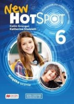 New Hot Spot 6. Książka ucznia (reforma 2017)