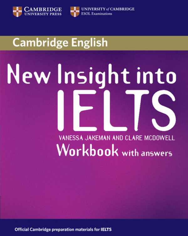 New Insight into IELTS. Workbook Zeszyt ćwiczeń + answers (z odpowiedziami)