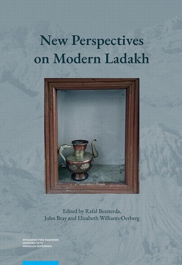New Perspectives on Modern Ladakh. Fresh Discoveries and Continuing Conversations in the Indian Himalaya - pdf