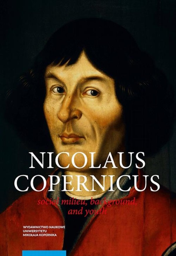 Nicolaus Copernicus. Social milieu, background, and youth - pdf