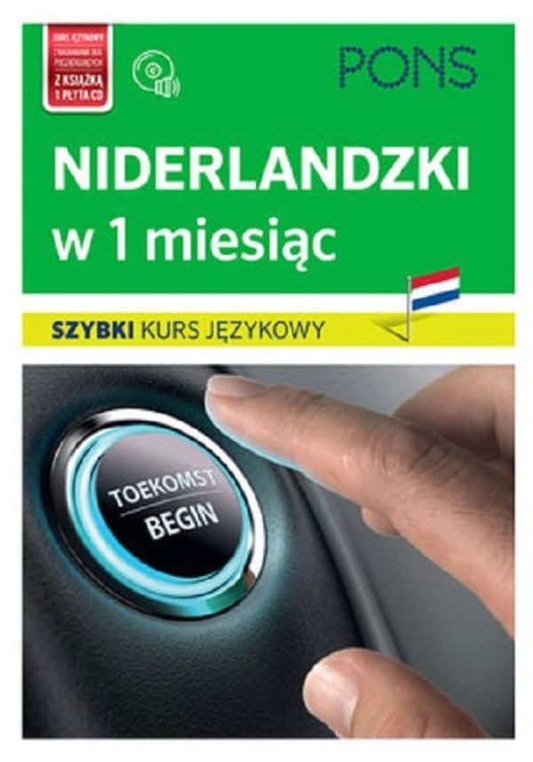 Niderlandzki w 1 miesiąc Szybki kurs językowy +CD