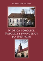 Nidzica i okolice. Katolicy i ewangelicy po 1945 roku - pdf
