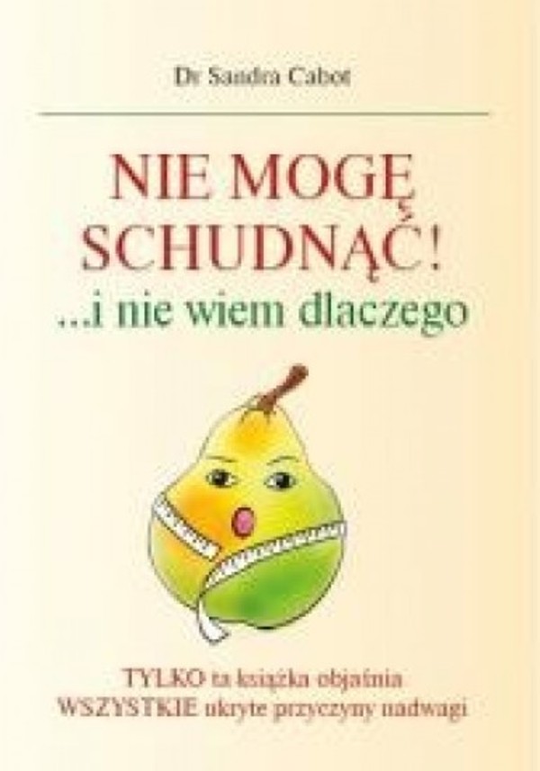 Nie mogę schudnąć!... i nie wiem dlaczego