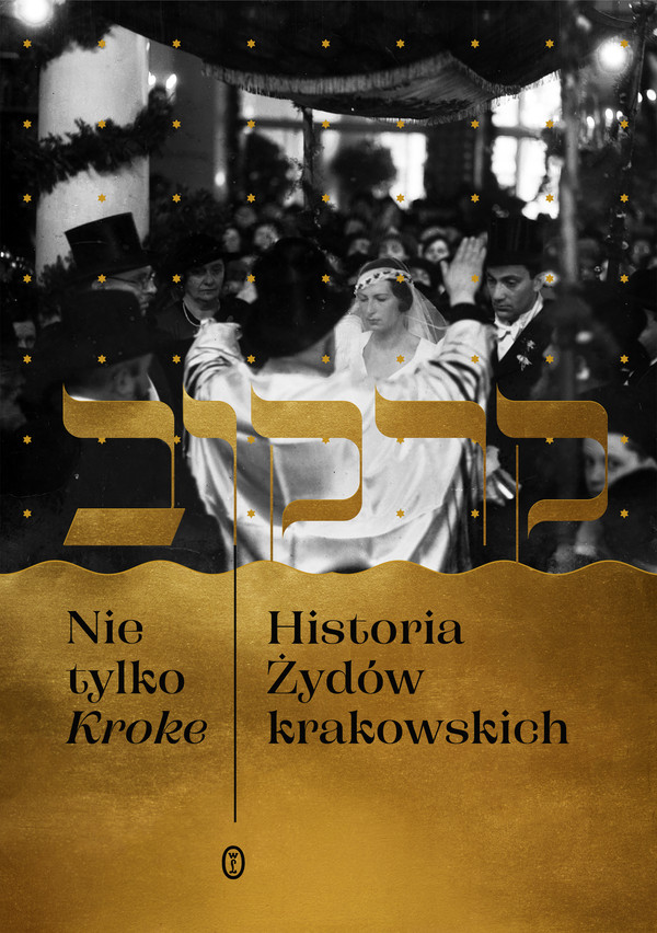 Nie tylko kroke Historia Żydów krakowskich