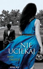 Nie uciekaj - mobi, epub