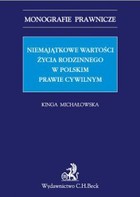 Niemajątkowe wartości życia rodzinnego w polskim prawie cywilnym - pdf