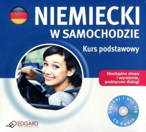 Niemiecki w samochodzie Kurs podstawowy książka + płyta audio CD