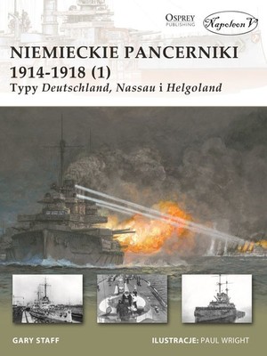 Niemieckie pancerniki 1914-1918 (1) Typy Deutschland Nassau i Helgoland