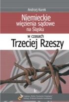 Niemieckie więzienia sądowe na Śląsku w czasach Trzeciej Rzeszy - pdf