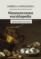 Nienowoczesna encyklopedia nowoczesnej pani domu - mobi, epub