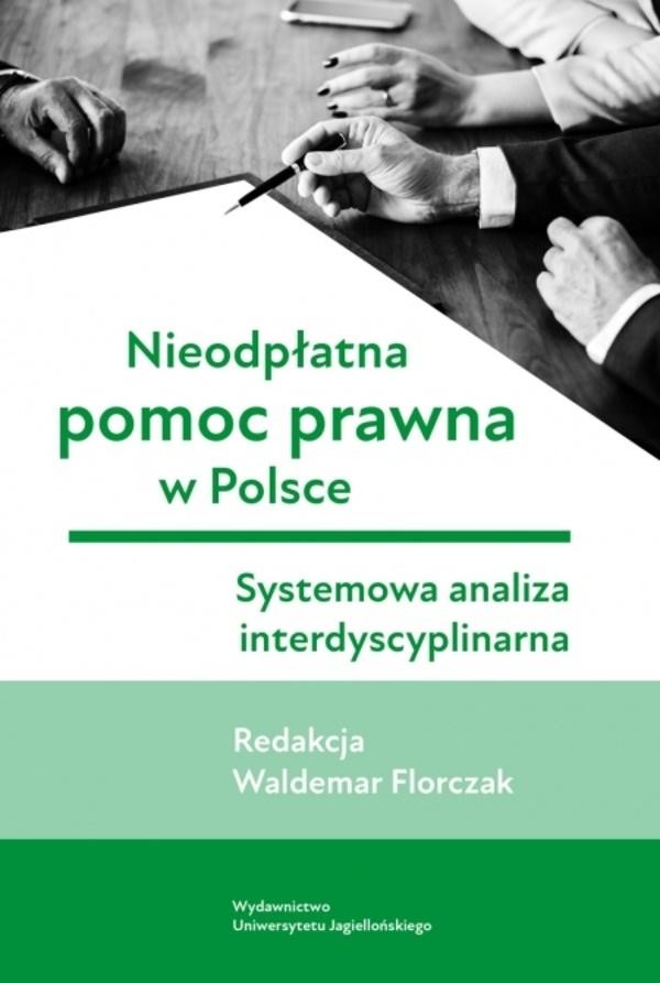 Nieodpłatna pomoc prawna w Polsce Systemowa analiza interdyscyplinarna