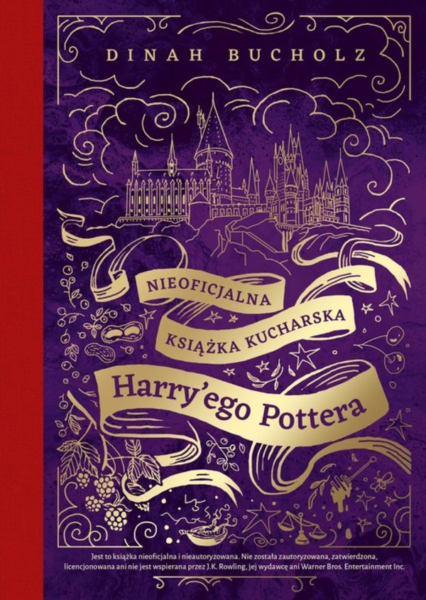 Nieoficjalna książka kucharska Harryego Pottera Od kociołkowych piegusków do ambrozji
