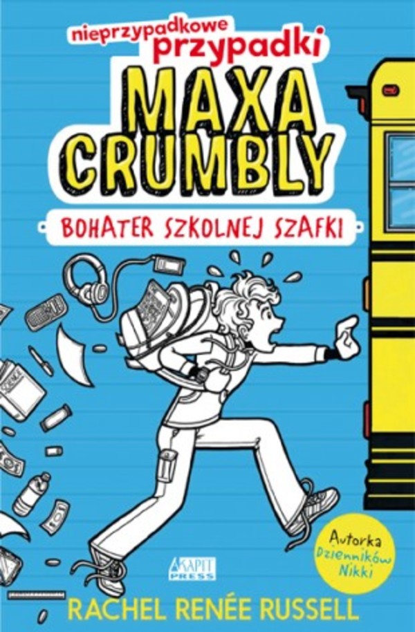 Nieprzypadkowe przypadki Maxa Crumbly Bohater szkolnej szafki