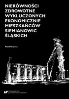 Nierówności zdrowotne wykluczonych ekonomicznie mieszkańców Siemianowic Śląskich - pdf
