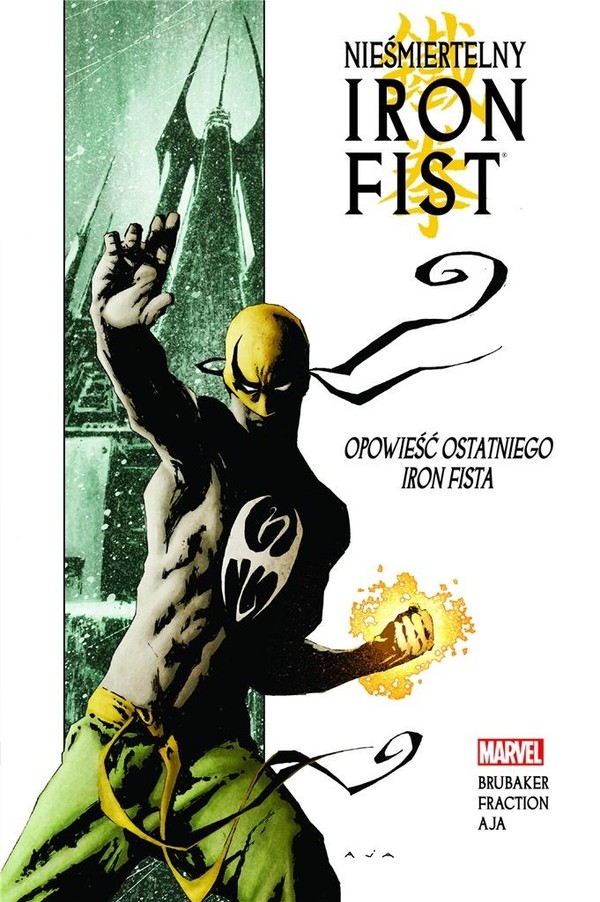 Nieśmiertelny Iron Fist Opowieść ostatniego Iron Fist`a