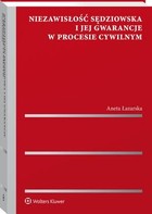 Niezawisłość sędziowska i jej gwarancje w procesie cywilnym - pdf