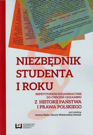 Niezbędnik studenta I roku. Repetytorium egzaminacyjne do ćwiczeń i egzaminu z historii państwa i prawa polskiego