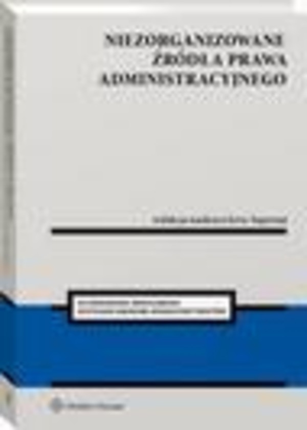 Niezorganizowane źródła prawa administracyjnego - pdf