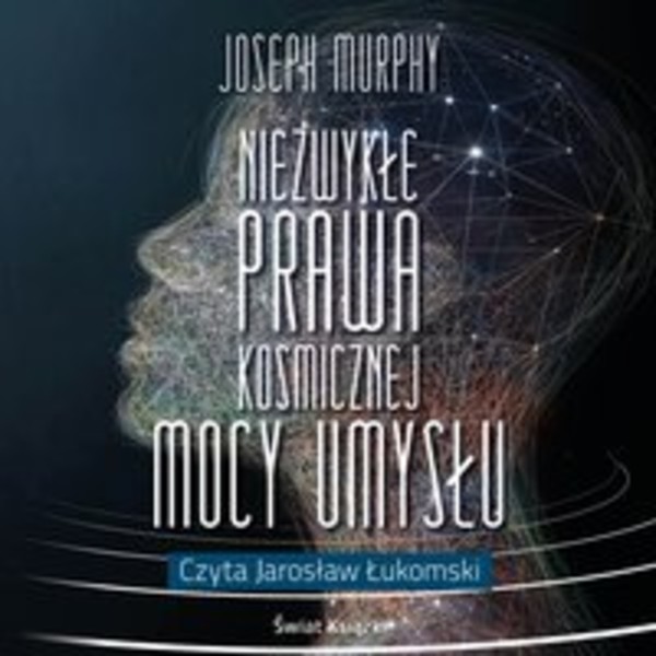 Niezwykłe prawa kosmicznej mocy umysłu - Audiobook mp3
