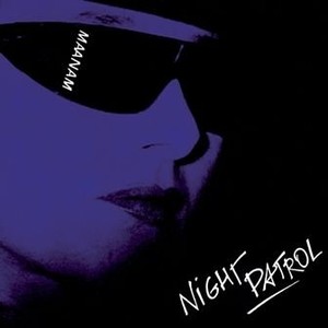 Night Patrol (2011 Remaster)