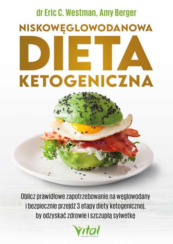 Niskowęglowodanowa dieta ketogeniczna Oblicz prawidłowe zapotrzebowanie na węglowodany i bezpiecznie przejdź 3 etapy diety ketogenicznej, by odzyskać zdrowie i szczupłą sylwetkę