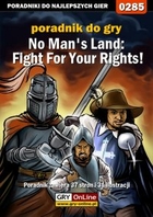 No Man`s Land: Fight For Your Rights! poradnik do gry - epub, pdf