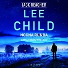 Nocna runda - Audiobook mp3 Jack Reacher, tom 22