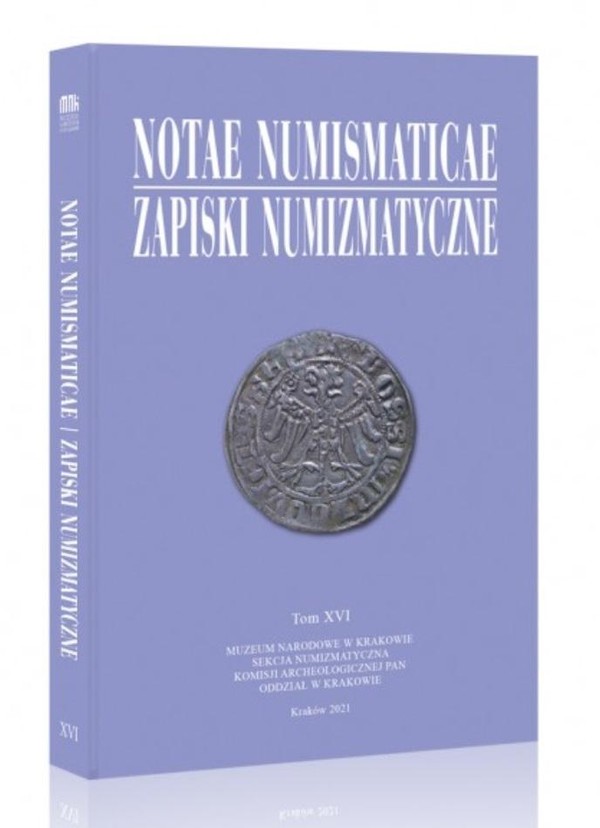 Notae Numismaticae Zapiski Numizmatyczne Tom 16