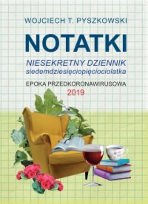 Notatki 2019 Niesekretny dziennik siedemdziesięciopięciolatka - mobi, epub, pdf