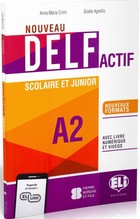Nouveau DELF Actif scolaire et junior A2 + livre numerique et videos /2021/