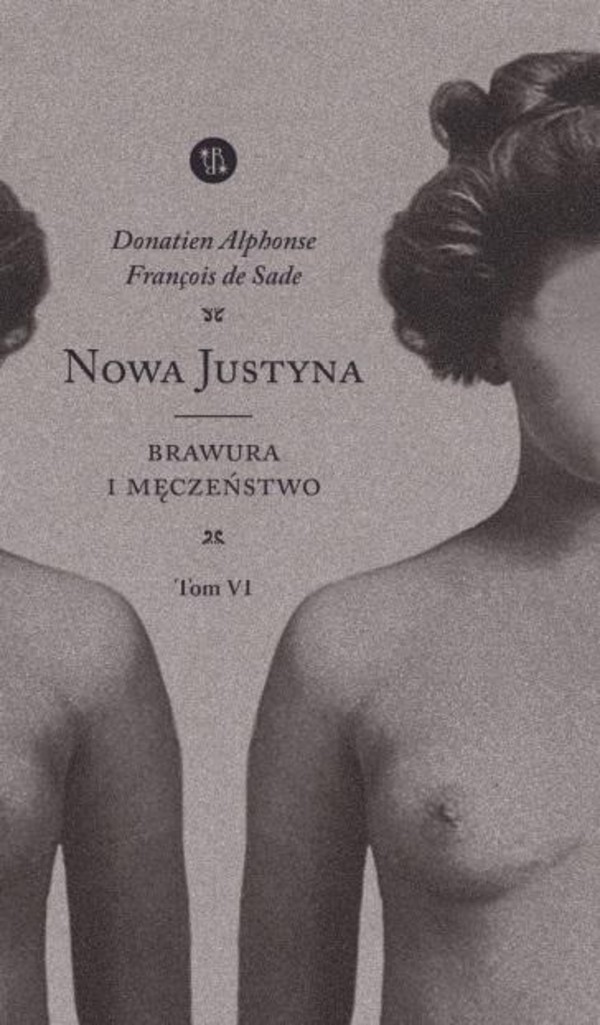 Nowa Justyna Brawura i męczeństwo Nowa Justyna Tom 6
