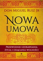 Nowa umowa - mobi, epub, pdf Przewodnik uzdrawiania życia i osiągania wolności