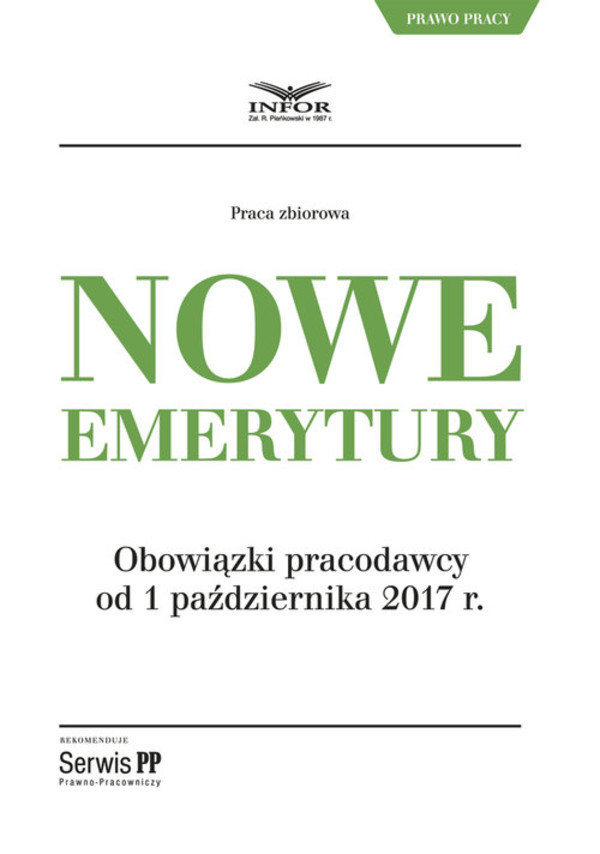 Nowe emerytury Obowiązki pracodawcy od 1 października 2017 r.