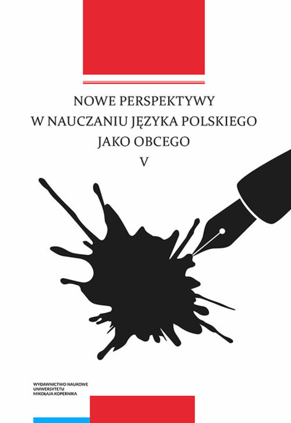 Nowe perspektywy w nauczaniu języka polskiego jako obcego Tom 5