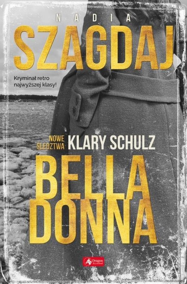 Nowe śledztwa Klary Schulz. Bella Donna