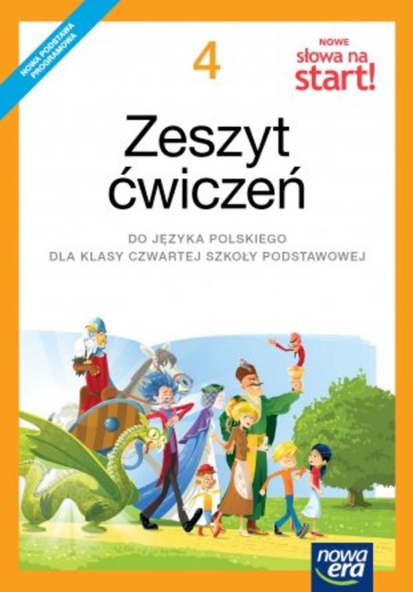 NOWE Słowa na start! 4. Zeszyt ćwiczeń do języka polskiego dla klasy czwartej szkoły podstawowej (reforma 2017)