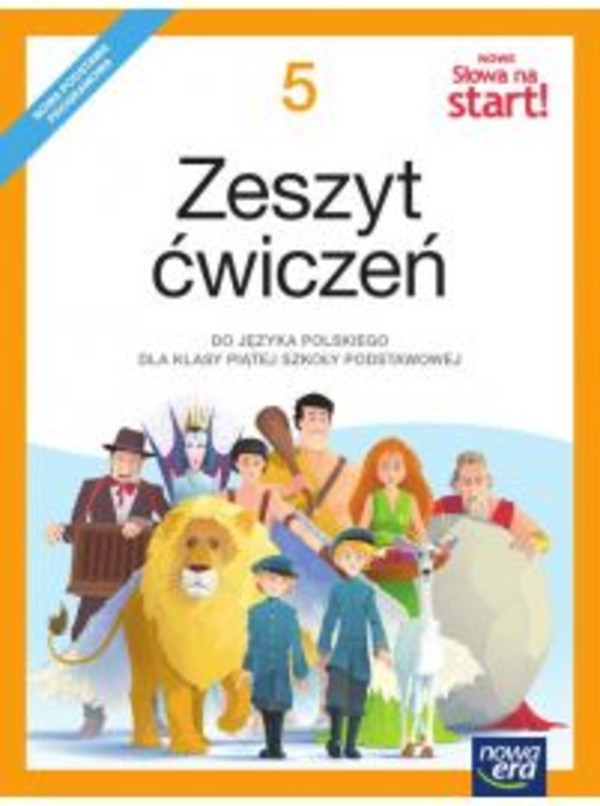 NOWE Słowa na start! 5. Zeszyt ćwiczeń do języka polskiego dla klasy piątej szkoły podstawowej (reforma 2017)