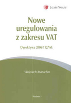 Nowe uregulowania z zakresu VAT. Dyrektywa 2006-112-WE
