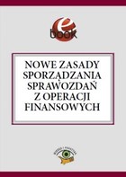 Nowe zasady sporządzania sprawozdań z operacji finansowych