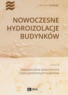 Nowoczesne hydroizolacje budynków - mobi, epub