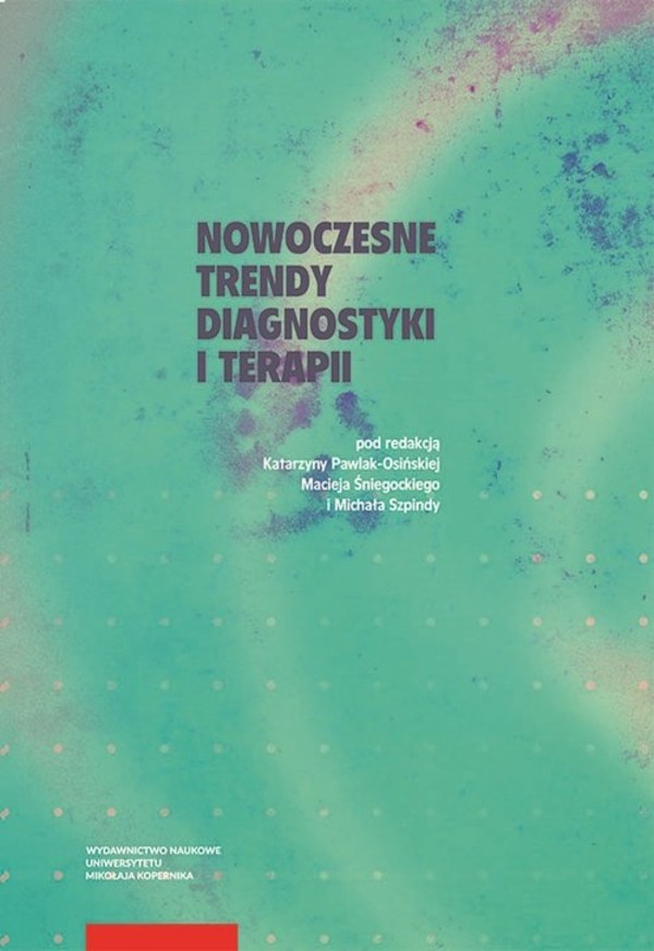 Nowoczesne trendy diagnostyki i terapii