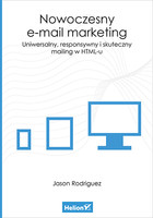 Nowoczesny e-mail marketing Uniwersalny, responsywny i skuteczny mailing w HTML-u