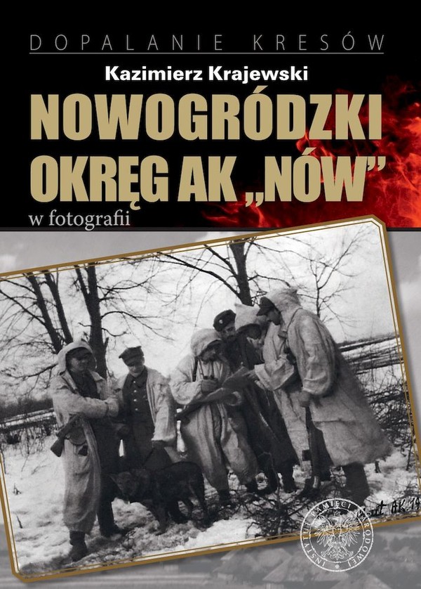 Nowogródzki okręg AK `Nów` w fotografii