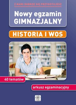 Nowy egzamin gimnazjalny. Historia i WOS