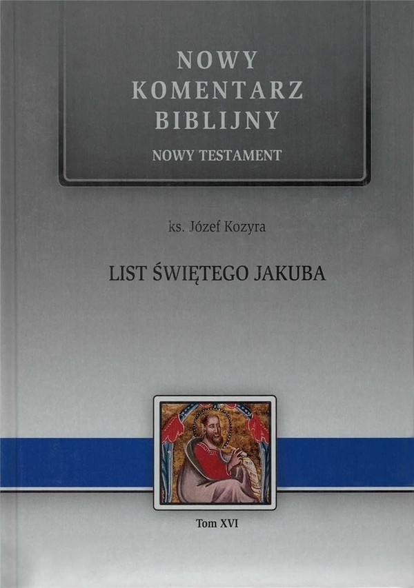 Nowy komentarz biblijny Nowy Testament List św. Jakuba Tom XVI