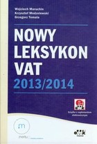 Nowy Leksykon VAT 2013/2014 z suplementem elektronicznym