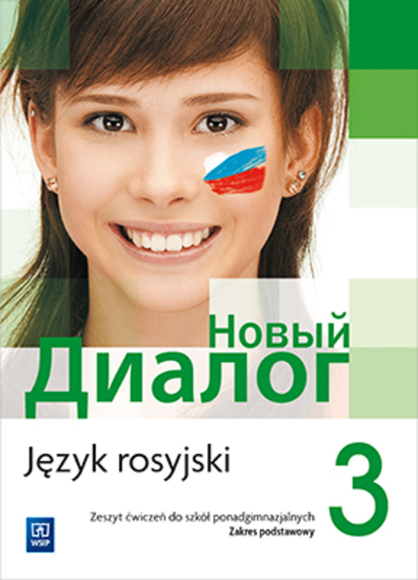 Nowyj Dialog 3. Język rosyjski. Zeszyt ćwiczeń dla szkół ponadgimnazjalnych. Zakres podstawowy