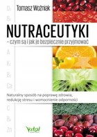 Nutraceutyki - czym są i jak je bezpiecznie przyjmować - mobi, epub, pdf