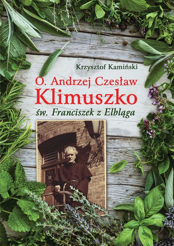 O. Andrzej Czesław Klimuszko św. Franciszek z Elbląga