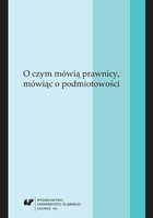 O czym mówią prawnicy, mówiąc o podmiotowości - 12